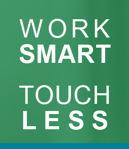Work Smart Touch Less